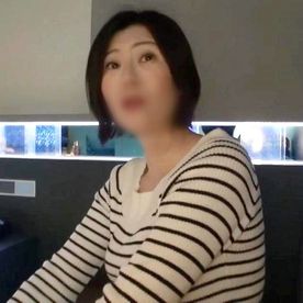 FC2-PPV-4812437 【熟女】SEXは10年以上ご無沙汰！ショートヘアーの53歳の美熟女◆「すっごい気持ちいい」と何度もイキまくり！理性崩壊イキ！！